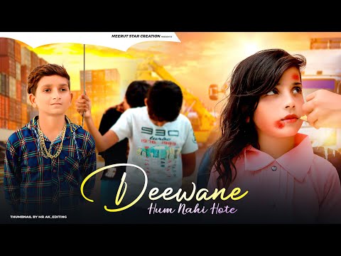 Deewane Hum Nahi Hote | Ajaz Ahmed | Shyrinn Anicka | Latest Hindi Sad Songs 2022 | Meerut Star