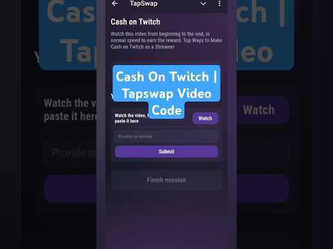 Cash On Twitch | Tapswap Video Code