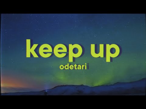 Odetari - KEEP UP [Lyrics]