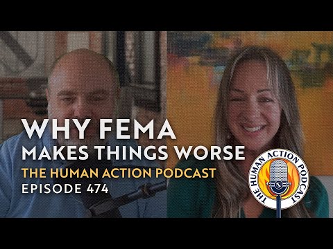 Why FEMA Makes Things Worse: Theory and History