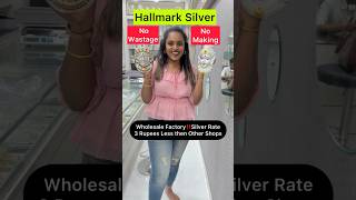 Hallmark Silver Wholesale Factory No Wastage No Making Charges😍@kavyatheblogger#kavyatheblogger