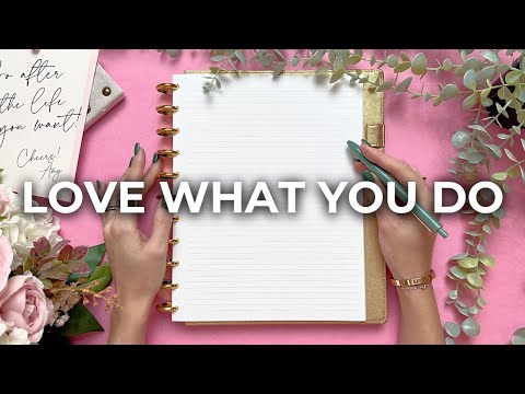 What To Do With Your Life (So You Love It!)