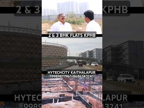 2 & 3 Bhk Flats for Sale KPHB KUKATPALLY Kaithalapur Hytechcity Madhapur #TrendingShorts #Gatedflats