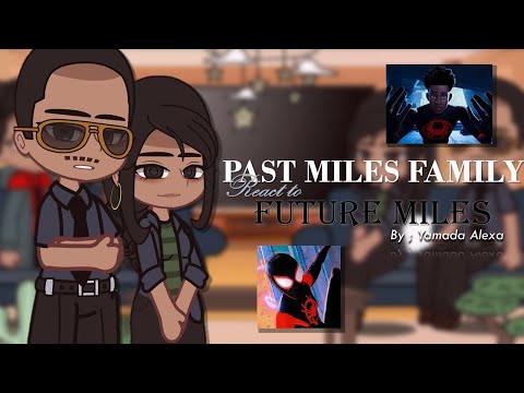 Past miles Morales family react to future !¡ 🕷🕸