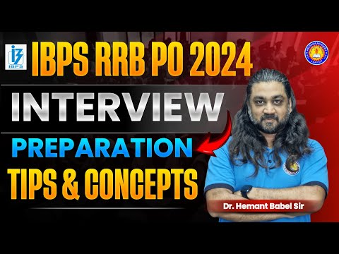 IBPS RRB PO 2024 Interview Preparation || Tips & Concepts by Dr. Hemant Babel Sir