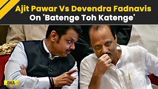 Rift In Mahayuti? Ajit Pawar Vs Devendra Fadnavis On 'Batenge Toh Katenge' | Maharashtra Election