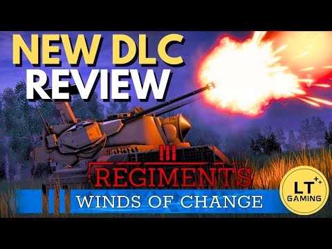 Regiments Winds of Change DLC Review - Worth the Hype?