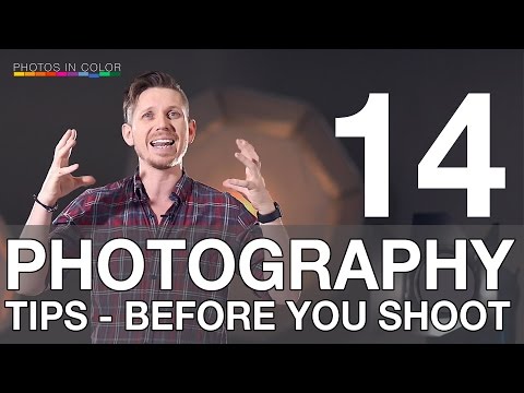 PHOTOGRAPHY TIPS - 14 things BEFORE you take a PHOTOGRAPH