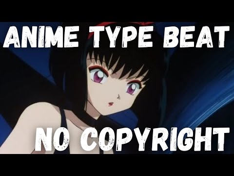 No Copyright Music Anime Type Beat "Be Happy" #nocopyrightmusic