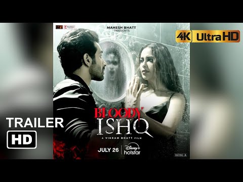 Bloody Ishq | AvikaG | Vikram Bhatt | Official Trailer | July 26 | Mahesh Bhatt | DisneyPlus Hotstar