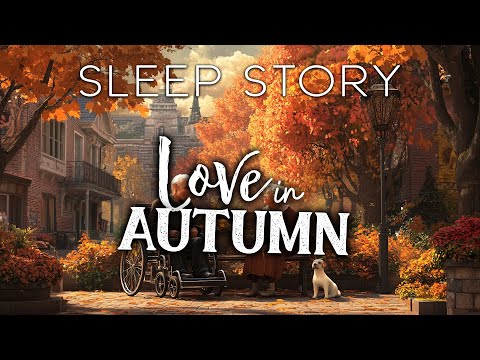 Emmeline & Rupert's Autumn Day: A Cozy Love Story to Fall Asleep to