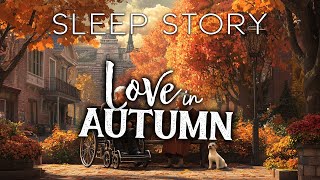 Emmeline & Rupert's Autumn Day: A Cozy Love Story to Fall Asleep to