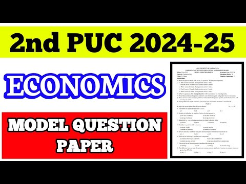 2nd PUC ECONOMICS MODEL QUESTION PAPER || 2024-25 #economics #2024 #2025 #exam