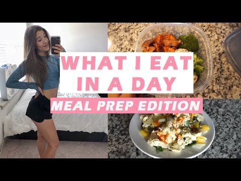 What I Eat In a Day | Meal Prep Edition