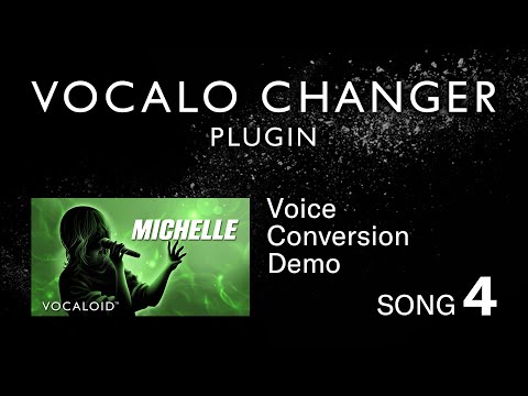 VOCALO CHANGER PLUGIN - MICHELLE - DEMO SONG 04