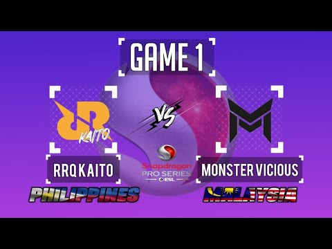 RRQ KAITO vs MONSTER VICIOUS GAME 1 (PHILIPPINES vs MALAYSIA)  | ESL SNAPDRAGON PRO SERIES