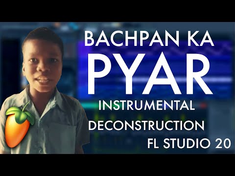 Bachpan Ka Pyar (Instrumental) | Blazze Remix | Sonu Meri Darling | FL Studio Deconstruction (2021)