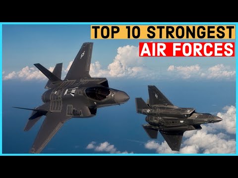 Top 10 Most Powerful Air Forces In the World