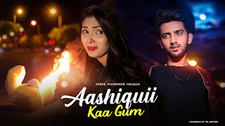 Aashiqui Ka Gum Hum Piye Ja Rahe Hai | Sad Love Story | Salman Ali | Shree khairwar