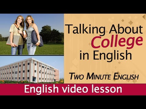 Talking About College in English - Education English - English for youngsters