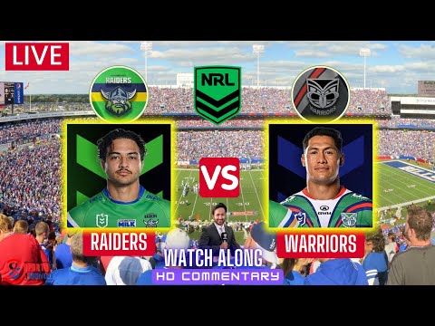 Raiders vs Warriors | NRL | Canberra Raiders v New Zealand Warriors Live Watch Along