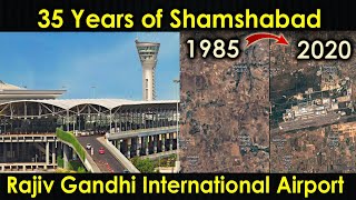 Shamshabad Airport | Rajiv Gandhi International Airport | Hyderabad Airport | 35 Years Time Lapse