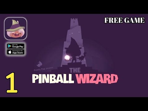 The Pinball Wizard Gameplay - Tower - Free Game - (Android,IOS) Part 1