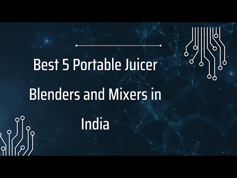 5 Best Portable Juicer Blenders and Mixers in India 2024 | Online Shopping | Reviews