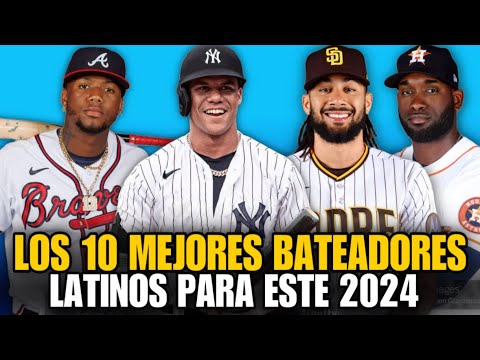 LOS 10 MEJORES BATEADORES LATINOS PARA ESTE 2024 EN LAS GRANDES LIGAS, BEST HITTERS - MLB FANGRAPHS