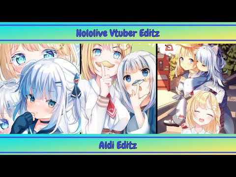 Hololive Vtuber Edit (Preset am) || Anime || Dj Coba gue tau @DJ_SANTUY