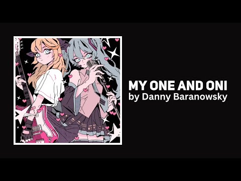 [Lyric Video] Crypt of the NecroDancer - "My One and Oni" by Danny Baranowsky and Hatsune Miku