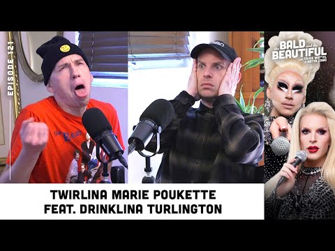 Twirlina Marie Poukette feat. Drinklina Turlington with Trixie & Katya | The Bald and the Beautiful