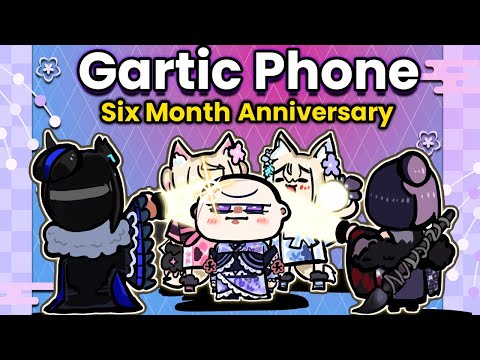 【Gartic Phone】🎈#holoAdvent's Six Month Anniversary! 🎈