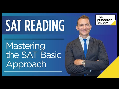 SAT Reading: Basic Approach | SAT Prep 2022 | The Princeton Review