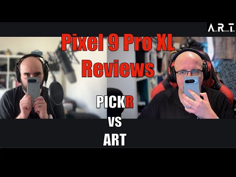 Pixel 9 Pro XL Reviews: ART vs Pickr Review Comparisons