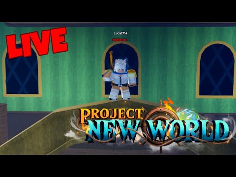 🔴LIVE! Grinding Project NEW WORLD! Getting Max Level! Come Join!