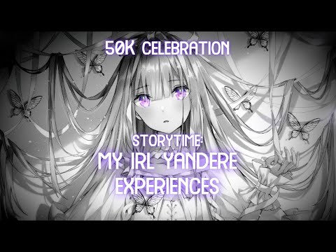 [ASMR] [STORYTIME] ♡my irl yandere experiences♡