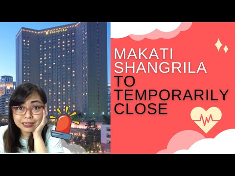 Just in: Makati Shangri-la To Temporarily Shut Down | Let’s Pray for People Who Lost Their Jobs