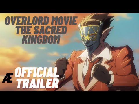 OVERLORD Movie: The Sacred Kingdom - Official Trailer