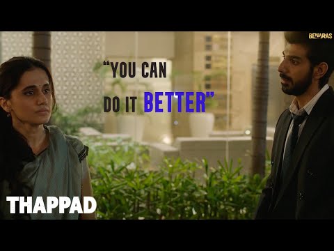 "You can do it Better" | Thappad | Anubhav Sinha | Taapsee Pannu