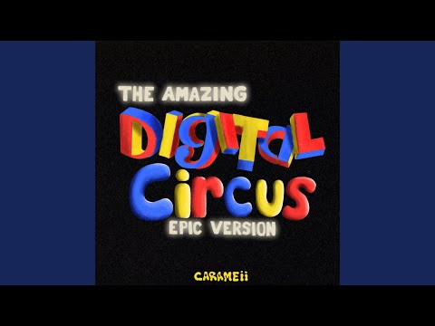 The Amazing Digital Circus Theme Song