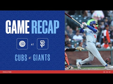 Cubs vs. Giants Game Highlights | 6/26/24