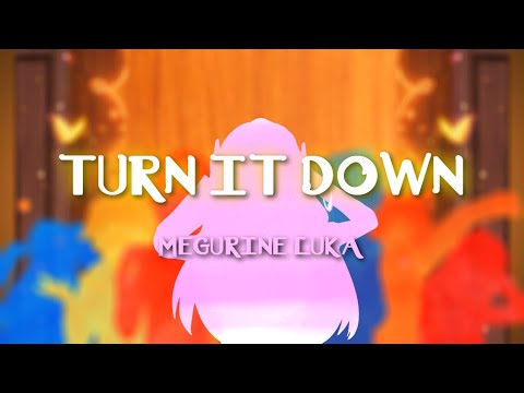 OR3O - Turn It Down - Megurine Luka (& 5 VOCALOID) (Encanto fanmade song) (2DMV) (cover)