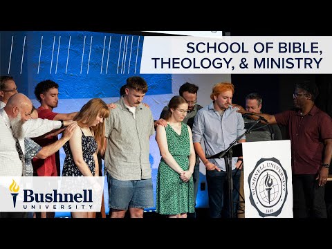 Bible, Theology, & Ministry at Bushnell University