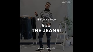 It’s In The Jeans! #21DaysWithKoovs #StayHomeStaySafe