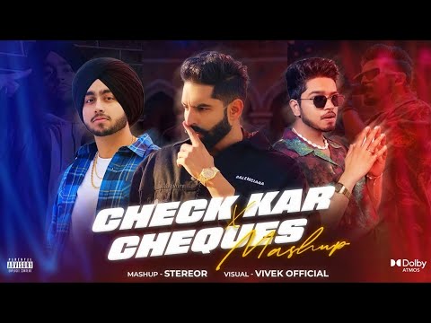 Check kar X Cheques | Subh | Parmish Verma | Mashup | StereoR | Aam jahe munde | Check it out