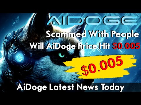 AiDoge Scammed With People...? | Will AiDoge Price Hit $0.005? | AiDoge Latest News Today