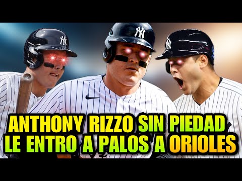 YANKEES Y ANTHONY RIZZO DESTRUYEN EL PICHEO DE LOS ORIOLES, 3 HOME RUNS RIZZO - MLB BASEBALL SPORTS