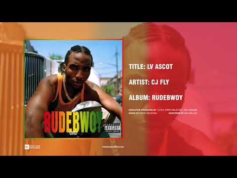 CJ Fly - LV Ascot (Official Audio)