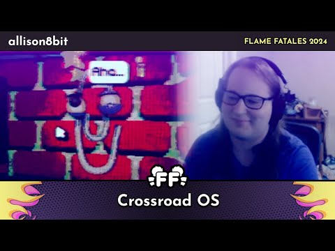 Crossroad OS by allison8bit in 20:12 - Flame Fatales 2024